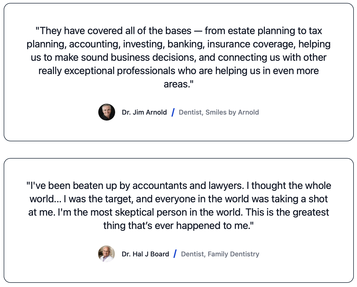 Wealth Factory have covered all of the bases — from estate planning to tax planning, accounting, investing, banking, insurance coverage, helping us to make sound business decisions, and connecting us with other really exceptional professionals who are helping us in even more areas.